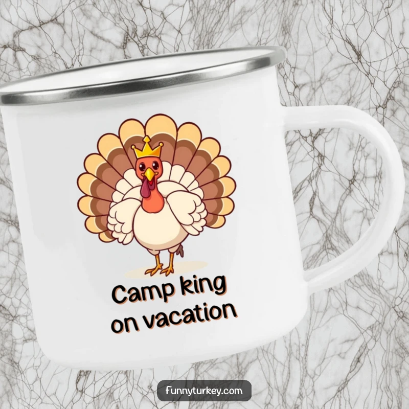 Funny Camping Mug: A regal turkey with a tiny crown struts, ready for outdoor adventures and funny campfire tales.