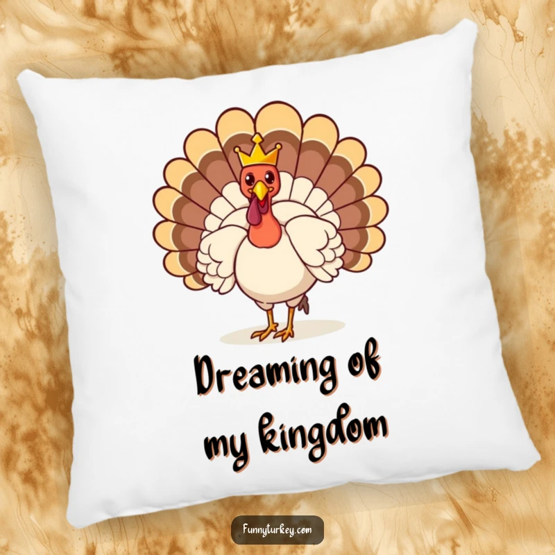Funny Pillow: A turkey wears a tiny crown, strutting with funny royal flair, offering comfortable and humorous decor.
