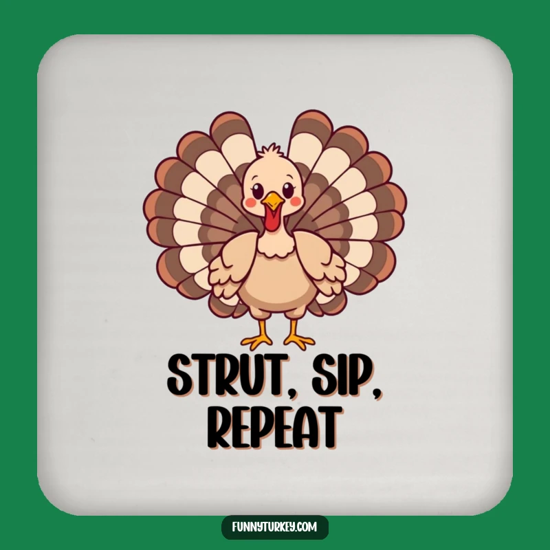 Funny Cartoon Turkey Strut Coaster - Protect Surfaces with Humor