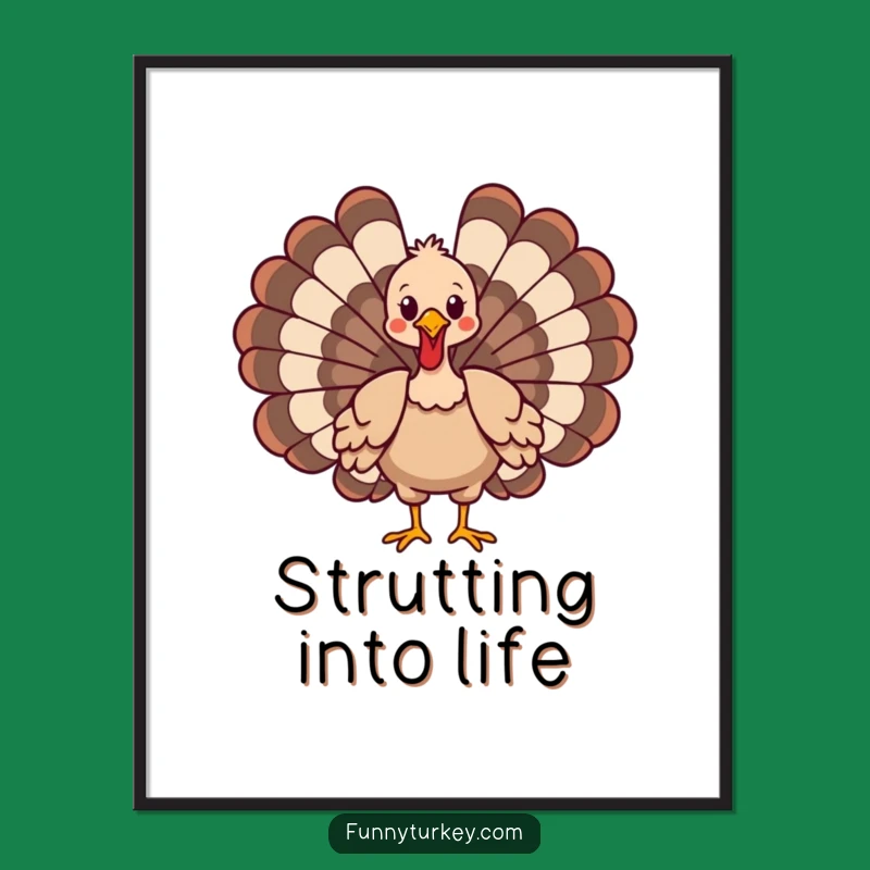 Funny Cartoon Turkey Strut Poster - Whimsical Wall Art & Humorous Gift