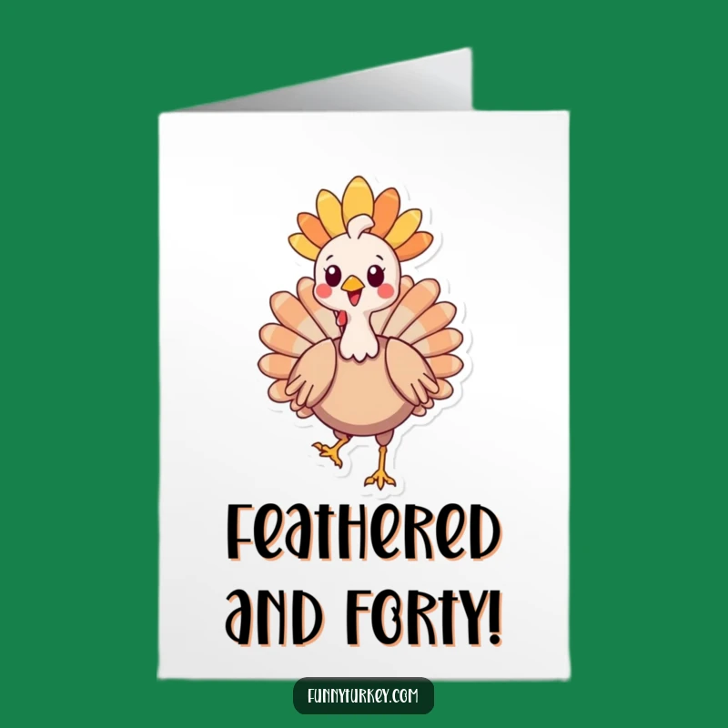 Free Printable Birthday Card: Proud Kawaii Turkey with Headdress - Funny Download