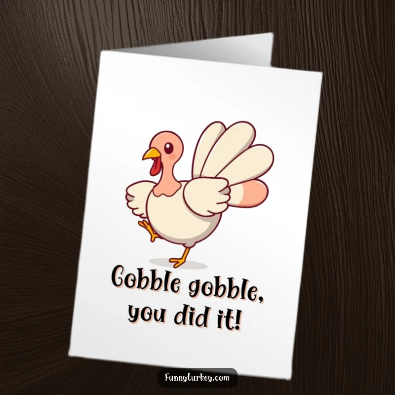 Funny Free Printable Turkey Congratulations Card spinning with wings spread, a fun way to say congrats.