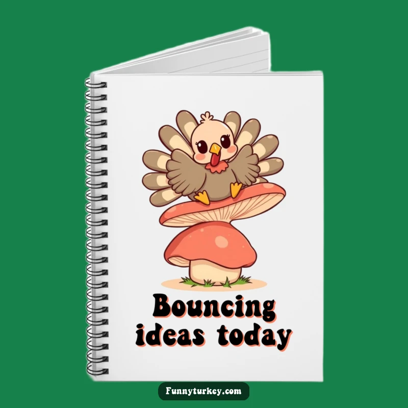 Funny Kawaii Turkey Mushroom Bounce Notebook: Jot Down Ideas with Whimsy
