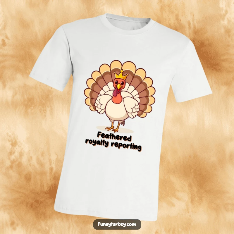 Funny T-Shirt: A turkey proudly struts wearing a tiny crown, embodying a funny, regal spirit for a humorous outfit.